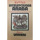 Intelepciunea araba in poezia si proza secolelor V-XIV (Y91)