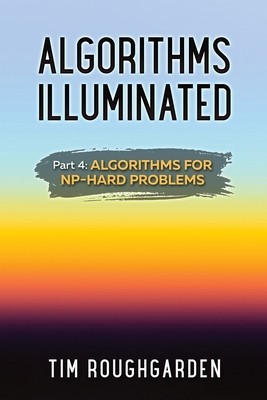 Algorithms Illuminated (Part 4) Algorithms for NP-Hard Problems foto