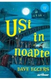 Usi in noapte - Dave Eggers