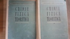 Chimie fizica teoretica vol.1-2- Erdey-Gruz Tibor, Schay Geza