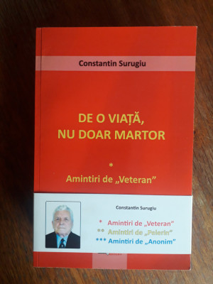 Amintiri de veteran + alte 2 carti - Constantin Surugiu / R4P2F foto