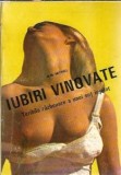 Roman "Iubiri Vinovate" - Teribila Razbunare Sot Inselat, M.G. Michel, Editura NePrecizata, 1992