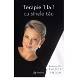 Terapie 1 la 1 cu sinele tau - Dr. Raluca Anton