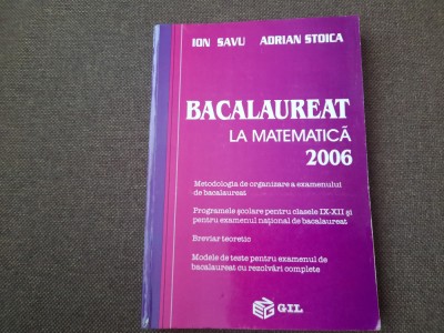 Ghid metodic pentru Bacalaureat 2006 - Matematica M1 - editura Gil foto