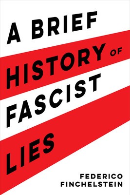 A Brief History of Fascist Lies foto