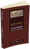 Cai ale fericirii | Joseph Campbell