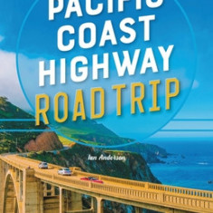 Moon Pacific Coast Highway Road Trip: California, Oregon & Washington