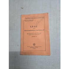 Legea asupra &icirc;nvățăm&acirc;ntului particular din 22.12.1925 - Ministerul Educației Naționale - 1936