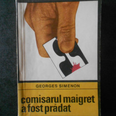 GEORGES SIMENON - COMISARUL MAIGRET A FOST PRADAT (Colectia ENIGMA)