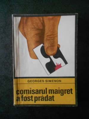 GEORGES SIMENON - COMISARUL MAIGRET A FOST PRADAT (Colectia ENIGMA) foto