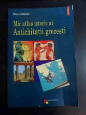 Mic Atlas Al Antichitatii Grecesti - Pierre Cabanes ,544497 foto