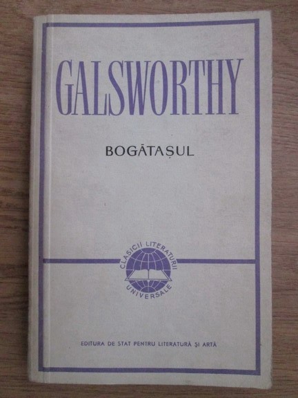 John Galsworthy - Bogătașul ( FORSYTE SAGA, vol. I )