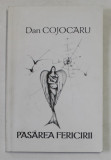 PASAREA FERICIRII, versuri de DAN COJOCARU , ilustratia IOANA STANA , ANII &#039;2000