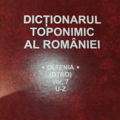 Gh. Bolocan - Dictionarul Toponimic al Romaniei - Oltenia vol. 7 U-Z (toponimie)