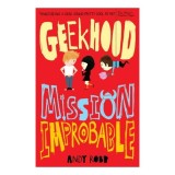 Geekhood: Mission Improbable