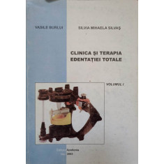 CLINICA SI TERAPIA EDENTATIEI TOTALE VOL.1-V. BURLUI, S.M. SILVAS