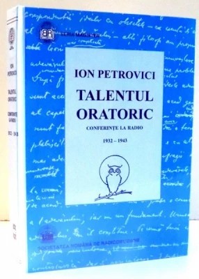 Ion Petrovici - Talentul oratoric. Conferințe la radio, 1932-1943 foto