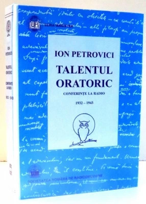 Ion Petrovici - Talentul oratoric. Conferințe la radio, 1932-1943