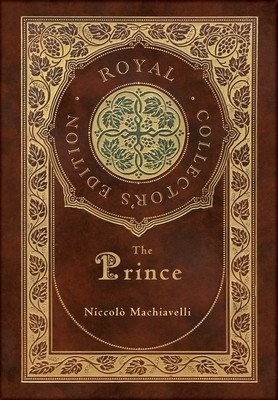 The Prince (Royal Collector&amp;#039;s Edition) (Annotated) (Case Laminate Hardcover with Jacket) foto