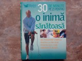 30 DE MINUTE PE ZI PENTRU O INIMA SANATOASA - RIDER&#039;S DIGEST, 2007