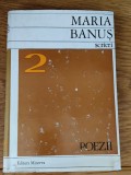Maria Banuș - Scrieri - volumul 2 (Poezii. Absintos)