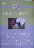 RASPUNSURILE LUI DUMNEZEU LA CELE MAI DIFICILE INTREBARI ALE VIETII-RICK WARREN-203833
