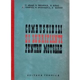 Combustibili si lubrifianti pentru motoare - 1962 - C. Arama (AY93)