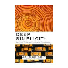 Deep Simplicity: Bringing Order to Chaos and Complexity
