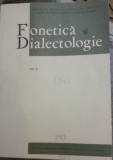 1969 Fonetica Si Dialectologie, Vol VI, Academia Romana CVP