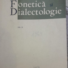 1969 Fonetica Si Dialectologie, Vol VI, Academia Romana CVP