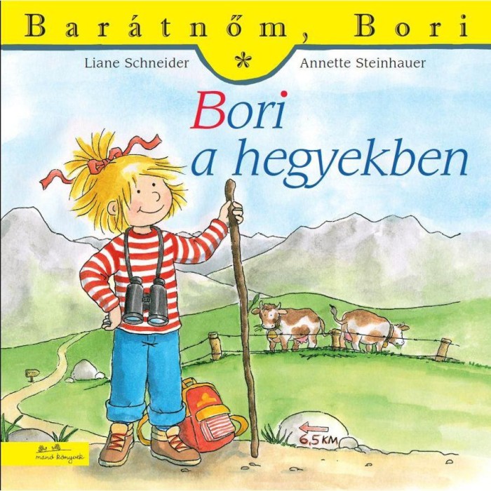 Bori a hegyekben - Bar&aacute;tnőm, Bori 33. - Liane Schneider