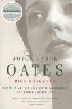 High Lonesome: New &amp; Selected Stories, 1966-2006
