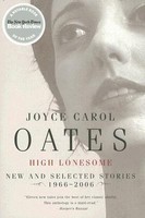 High Lonesome: New &amp; Selected Stories, 1966-2006