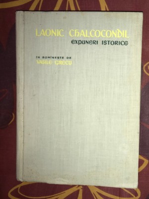Laonic Chalcocondil. Expuneri istorice foto