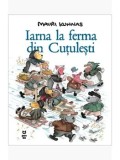 Cumpara ieftin Iarna la ferma din Cutulesti/Mauri Kunnas