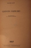 QUENTIN DURWARD, Tineretului, Walter Scott