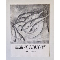 NICOLAE FILOTEANU , CATALOG DE EXPOZITIE , MAI 1982