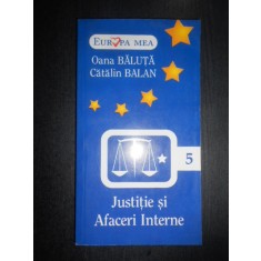 Oana Baluta, Catalin Balan - Justitie si afaceri interne