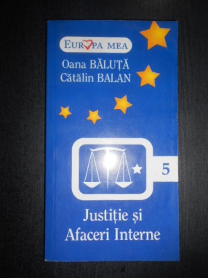 Oana Baluta, Catalin Balan - Justitie si afaceri interne foto