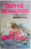 Casa de pe tarm &ndash; Daphne du Maurier