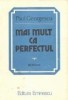 Mai mult ca perfectul - Roman