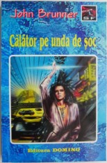 Calator pe unda de soc &ndash; John Brunner