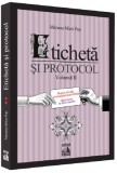 Eticheta si protocol. Vol. 2 - Editura Universul Juridic