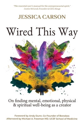Wired This Way: On Finding Mental, Emotional, Physical, and Spiritual Well-being as a Creator foto