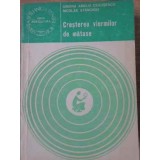 CRESTEREA VIERMILOR DE MATASE-SIMONA AMELIA CEAUSESCU, NICOLAE STANCIOIU-347558