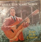 Cumpara ieftin Jean de la Craiova - Omul bun n-are noroc VINIL 1993