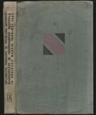 DIPLOMAȚIA ROM&amp;Acirc;NIEI ȘI PROBLEMA APĂRĂRII SUVERANITĂȚII &amp;Icirc;N PERIOADA 1938-1940 - VIORICA MOISUC foto
