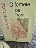 O femeie pe front - Alaine Polcz