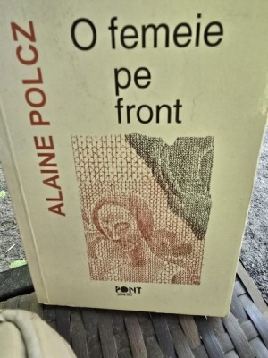 O femeie pe front - Alaine Polcz foto