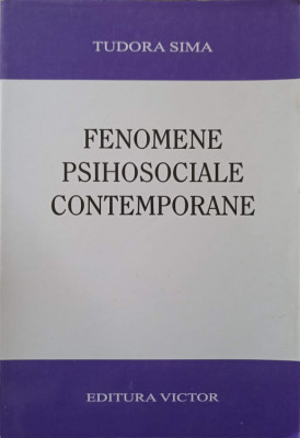 FENOMENE PSIHOSOCIALE CONTEMPORANE-TUDORA SIMA foto